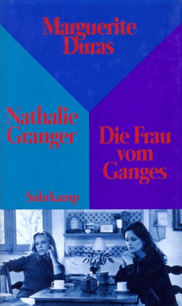 Cover: 9783518406533 | Nathalie Granger. Die Frau vom Ganges | Marguerite Duras | Buch