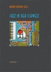 Cover: 9783034007399 | Jazz in der Schweiz | Buch | 464 S. | Deutsch | 2005 | Chronos Verlag