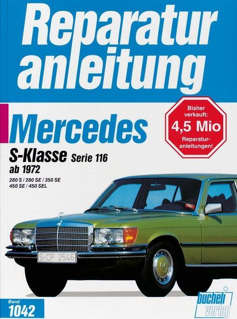 Cover: 9783716817933 | Mercedes S-Klasse Serie 116 ab 1972 280 S / 280 SE / 350 SE / 450...