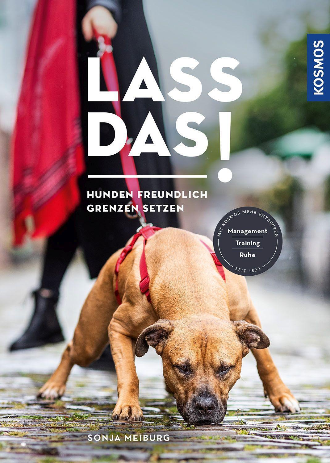 Cover: 9783440169155 | Lass das! | Hunden freundlich Grenzen setzen | Sonja Meiburg | Buch