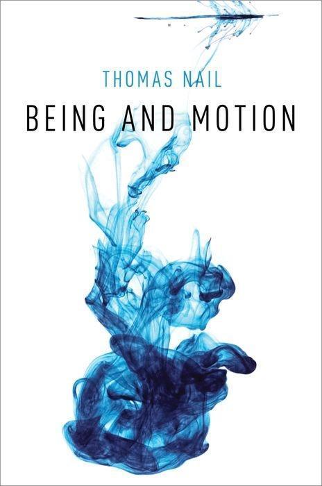 Cover: 9780190908911 | Being and Motion | Thomas Nail | Taschenbuch | Kartoniert / Broschiert