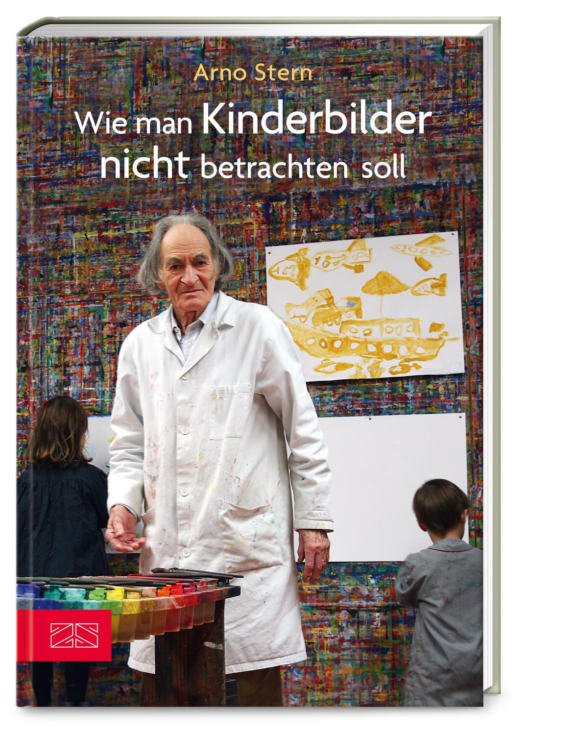 Cover: 9783898833288 | Wie man Kinderbilder nicht betrachten soll | Arno Stern | Buch | 2012