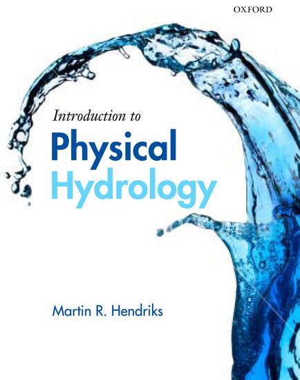 Cover: 9780199296842 | Introduction to Physical Hydrology | Martin R. Hendriks | Taschenbuch