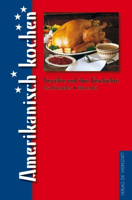 Cover: 9783895336546 | Amerikanisch kochen | Lisa Shoemaker | Buch | Deutsch | Die Werkstatt