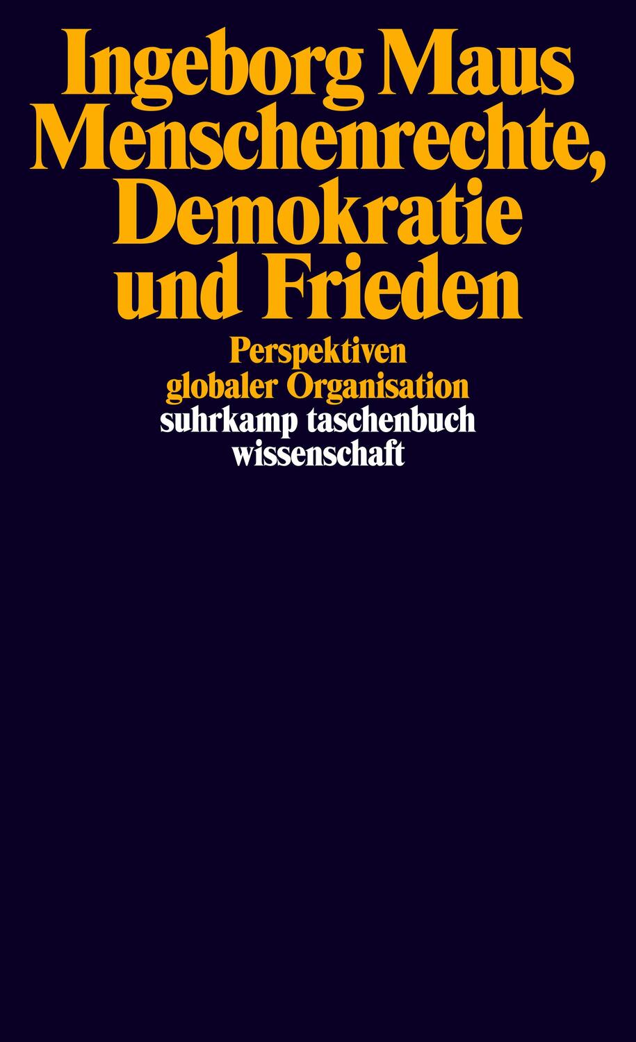 Cover: 9783518297131 | Menschenrechte, Demokratie und Frieden | Ingeborg Maus | Taschenbuch