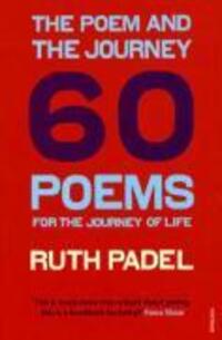 Cover: 9780099492948 | The Poem and the Journey | 60 Poems for the Journey of Life | Padel