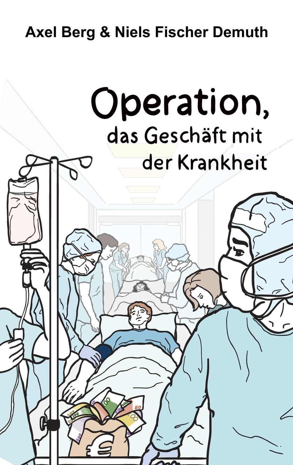 Cover: 9783748221647 | Operation | Das Geschäft mit der Krankheit | Demuth (u. a.) | Buch