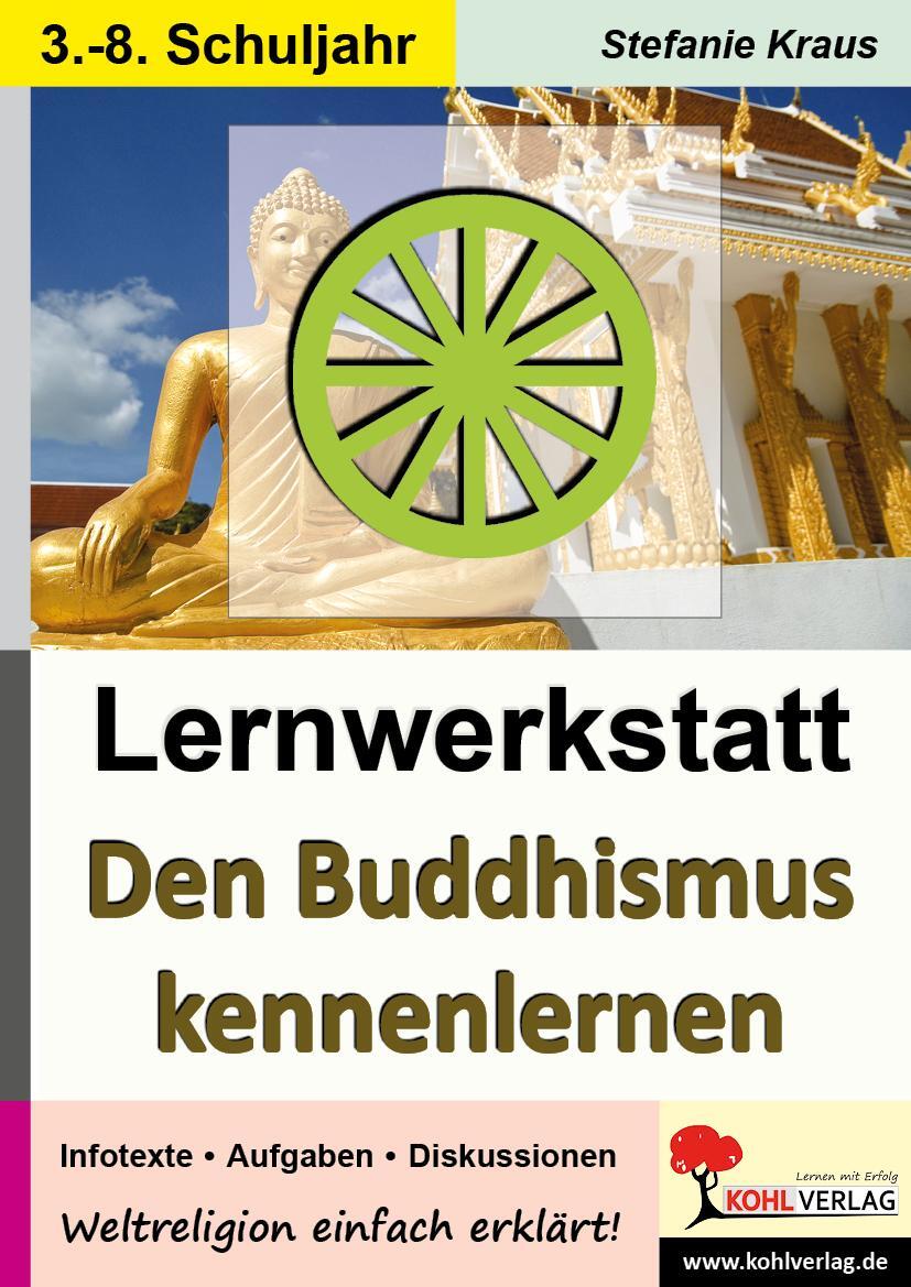 Cover: 9783866324992 | Lernwerkstatt Den Buddhismus kennenlernen | Stefanie Kraus | Buch