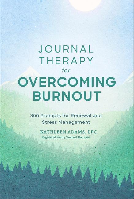 Cover: 9781454943587 | Journal Therapy for Overcoming Burnout | Kathleen Adams | Taschenbuch