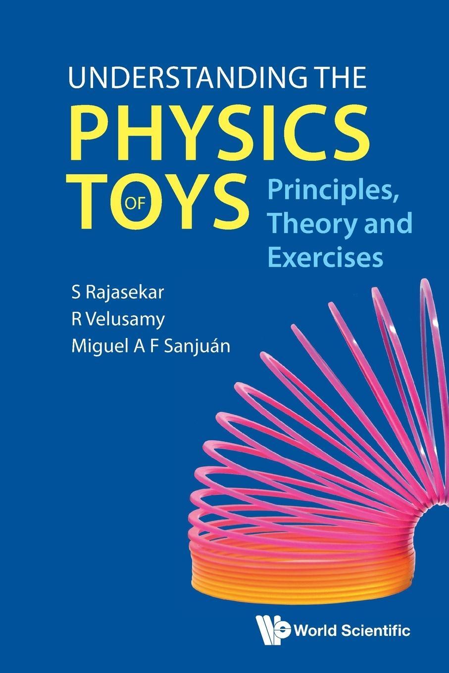 Cover: 9789811293207 | Understanding the Physics of Toys | Principles, Theory and Exercises