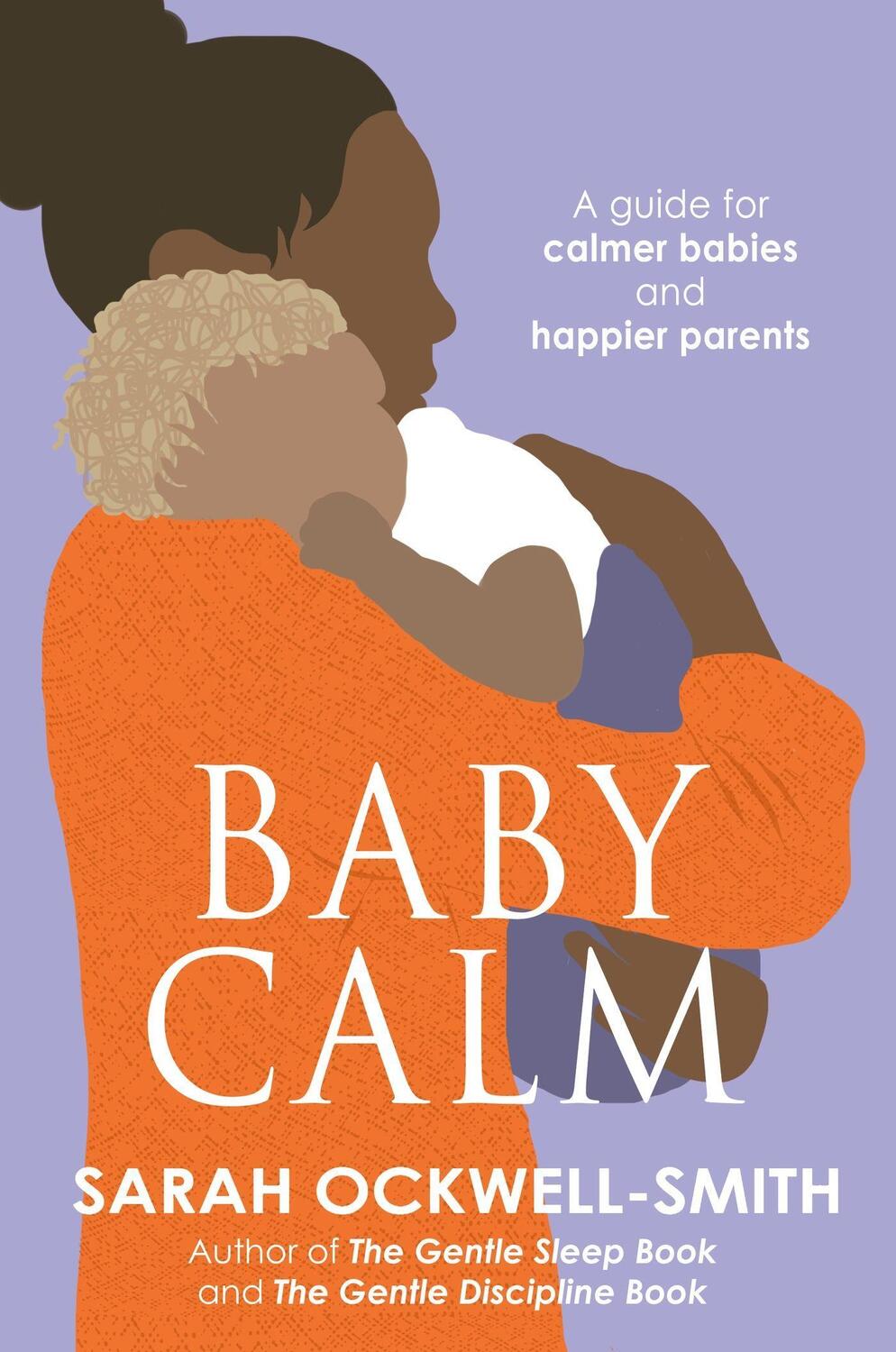 Cover: 9780749958282 | BabyCalm | A Guide for Calmer Babies and Happier Parents | Taschenbuch