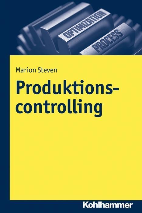 Cover: 9783170303683 | Produktionscontrolling | Marion Steven | Taschenbuch | X | Deutsch