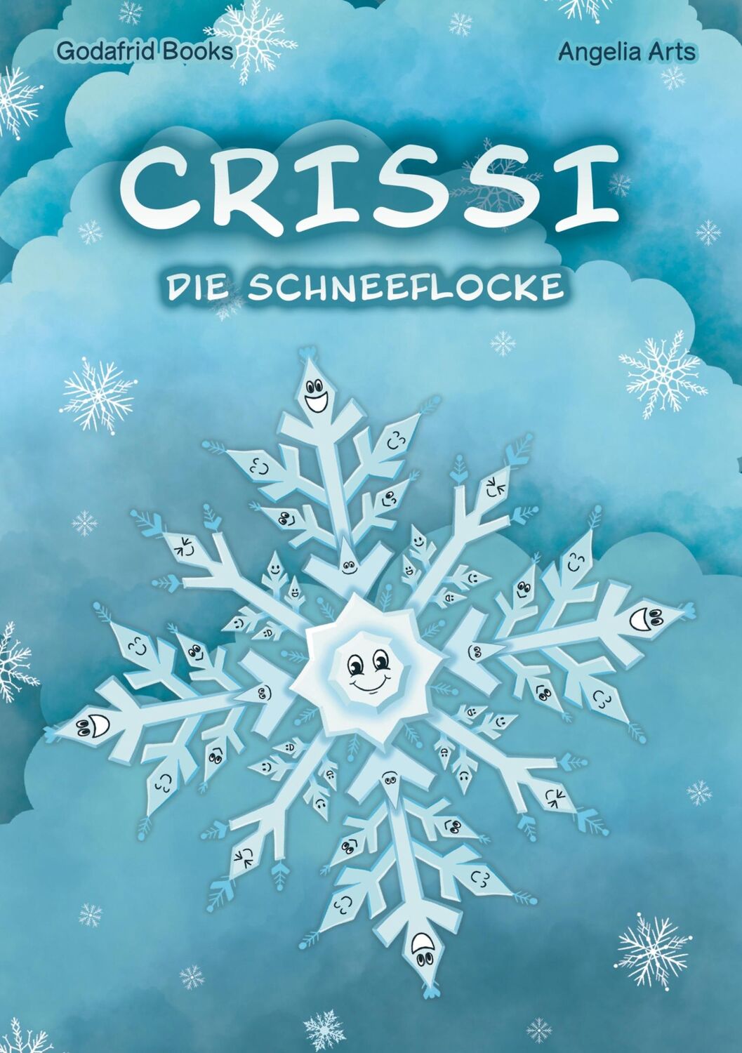 Cover: 9783758311192 | Crissi die Schneeflocke | Godafrid Books | Taschenbuch | Booklet