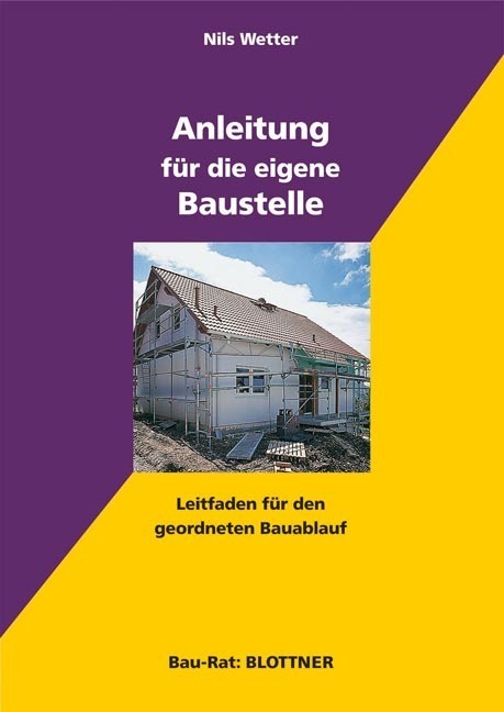 Cover: 9783893671182 | Anleitung für die eigene Baustelle | Nils Wetter | Taschenbuch | 2009