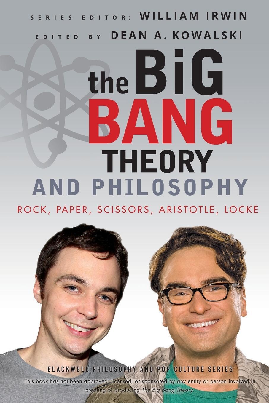 Cover: 9781118074558 | The Big Bang Theory and Philosophy | Dean A. Kowalski | Taschenbuch