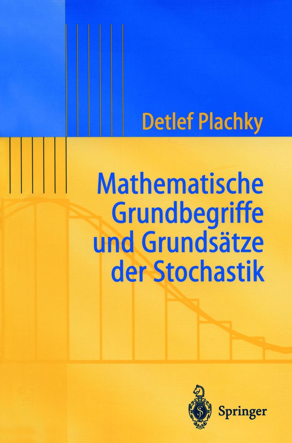 Cover: 9783540420293 | Mathematische Grundbegriffe und Grundsätze der Stochastik | Plachky