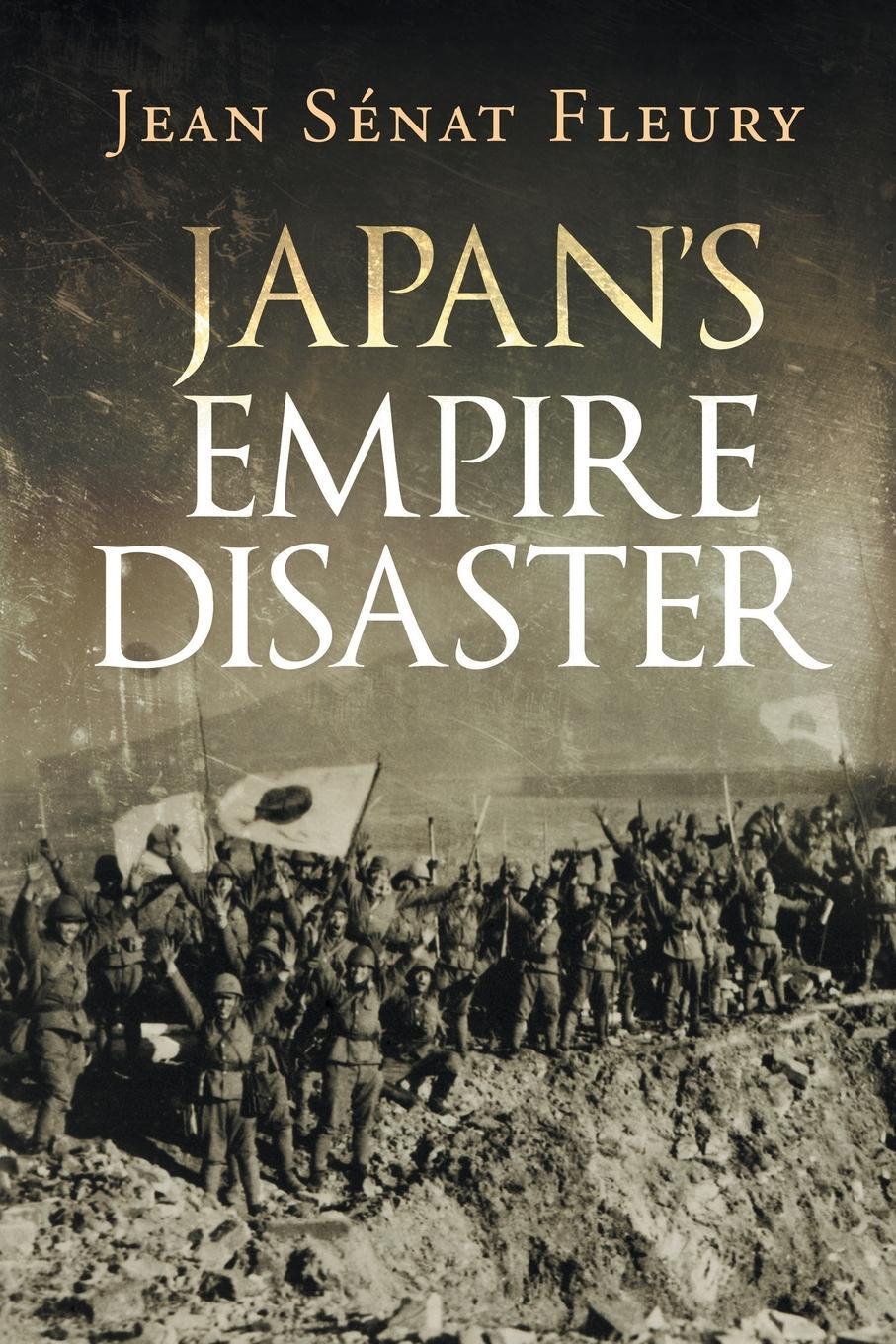 Cover: 9781648035876 | Japan's Empire Disaster | Jean Sénat Fleury | Taschenbuch | Paperback
