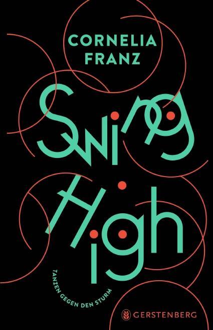 Cover: 9783836961059 | Swing High | Tanzen gegen den Sturm | Cornelia Franz | Buch | 224 S.