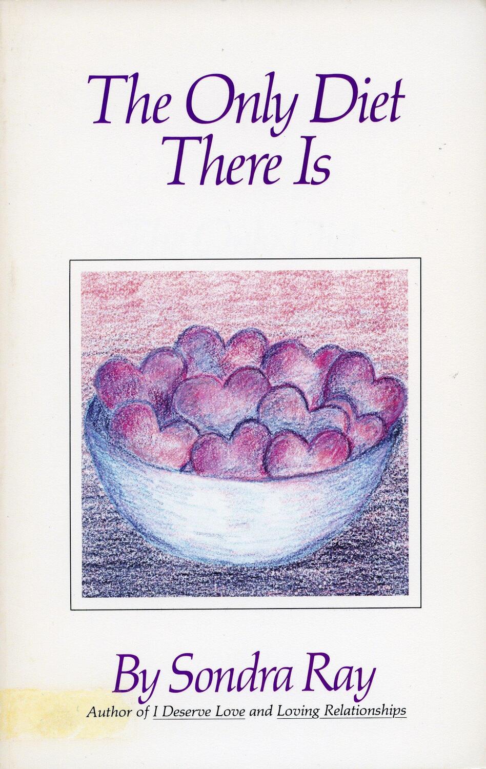 Cover: 9780890873212 | The Only Diet There Is | Sondra Ray | Taschenbuch | Englisch | 1987