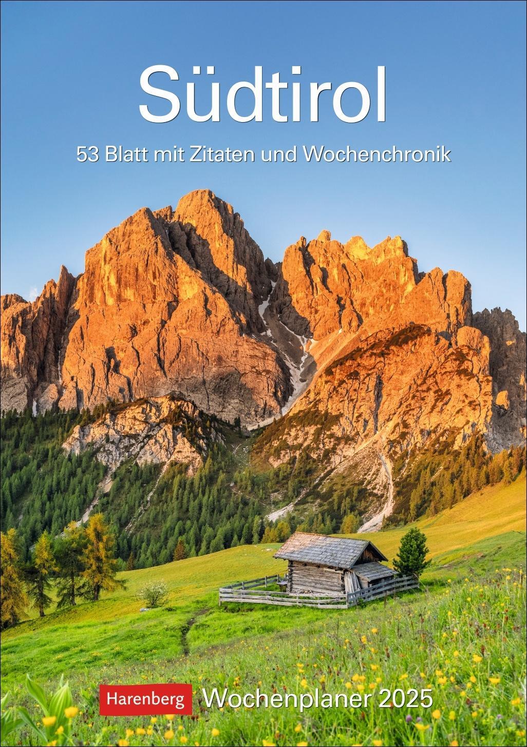 Cover: 9783840034558 | Südtirol Wochenplaner 2025 - 53 Blatt mit Zitaten und Wochenchronik