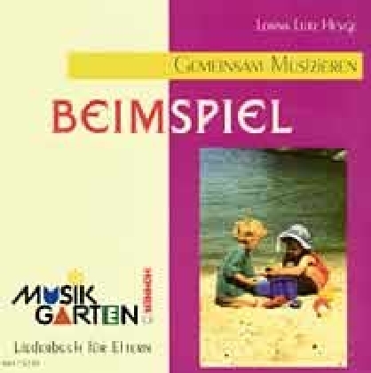 Cover: 9783920468761 | "Beim Spiel" - Kinderheft | Teil 1. Liederheft. | Lorna Lutz Heyge
