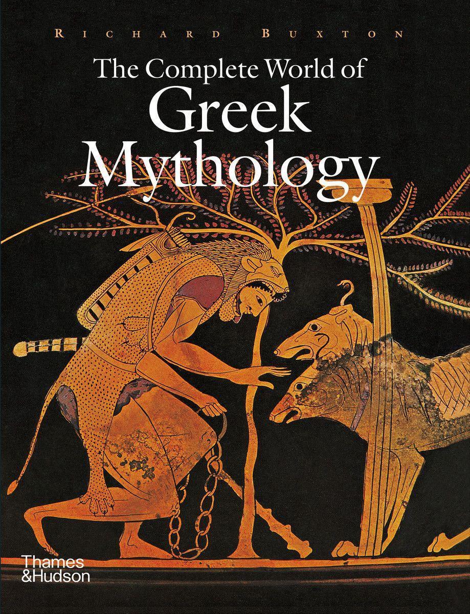 Cover: 9780500251218 | The Complete World of Greek Mythology | Richard Buxton | Buch | 2004