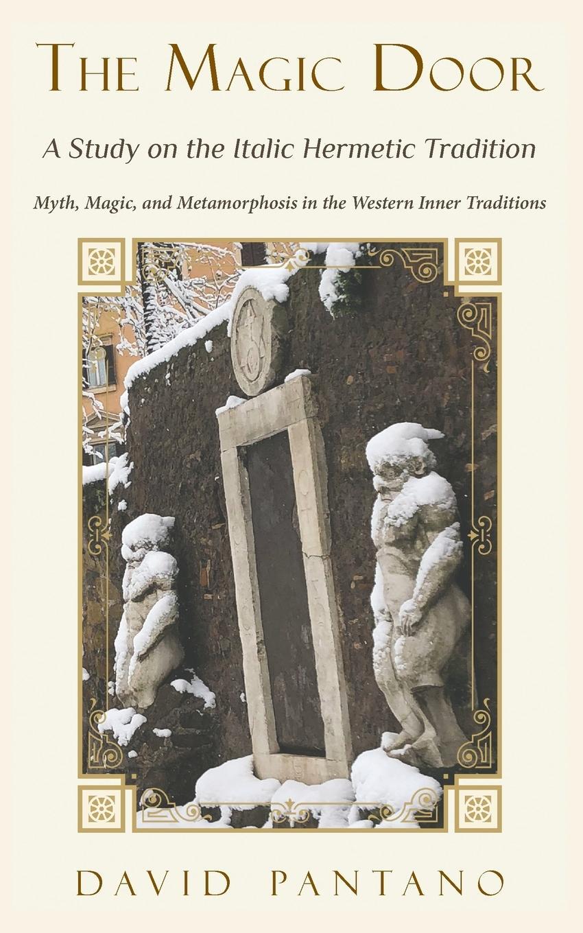 Cover: 9780648499640 | The Magic Door - A Study on the Italic Hermetic Tradition | Pantano