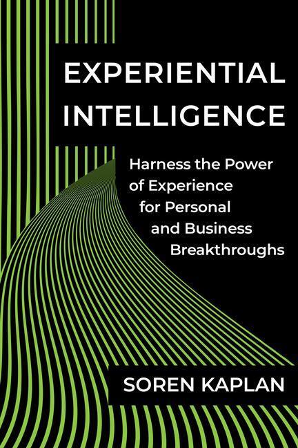 Cover: 9781637742020 | Experiential Intelligence | Soren Kaplan | Buch | Englisch | 2023