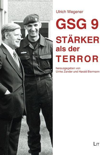 GSG 9 - Stärker als der Terror - Wegener, Ulrich