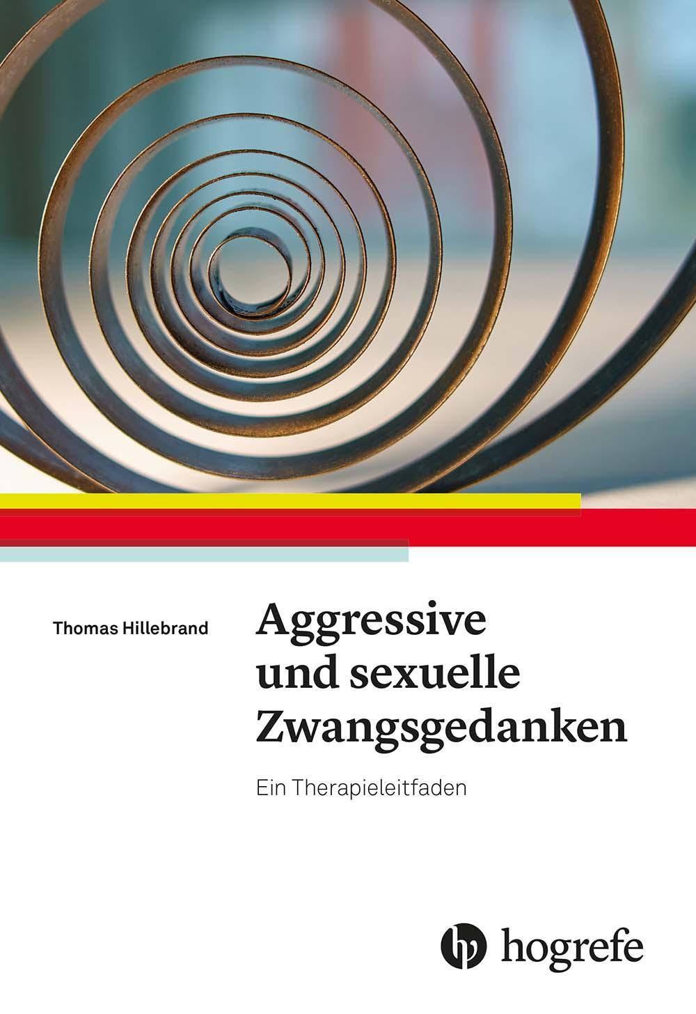 Cover: 9783801731625 | Aggressive und sexuelle Zwangsgedanken | Ein Therapieleitfaden | Buch
