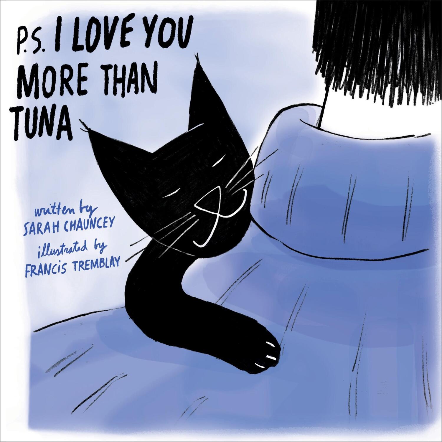 Cover: 9781683646976 | P.S. I Love You More Than Tuna | Sarah Chauncey | Buch | Gebunden