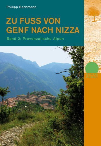 Cover: 9783858693617 | Provenzalische Alpen | Philipp Bachmann | Taschenbuch | 2008