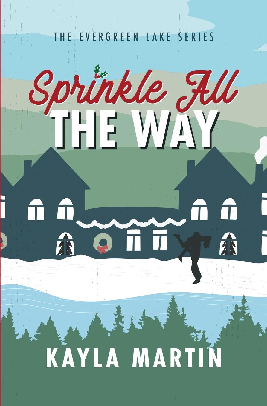 Cover: 9798990033238 | Sprinkle All the Way | Kayla Martin | Taschenbuch | Englisch | 2024