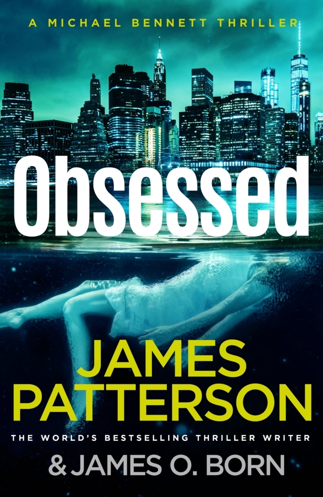 Cover: 9781529125368 | Obsessed | (Michael Bennett 15) | James Patterson | Taschenbuch | 2023