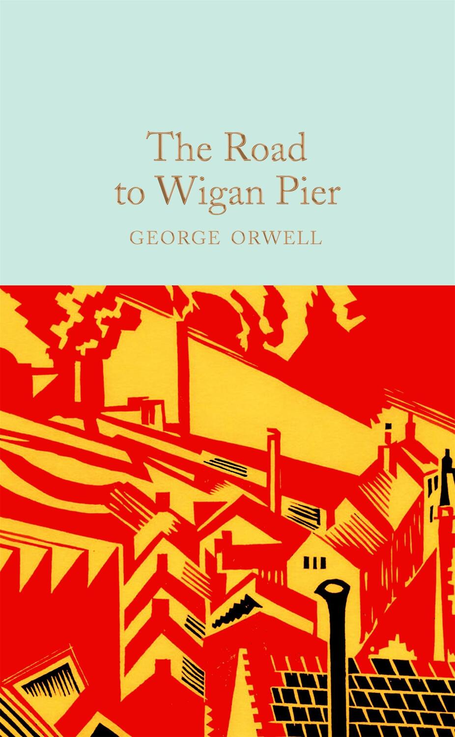 Cover: 9781529032727 | The Road to Wigan Pier | George Orwell | Buch | XVI | Englisch | 2021