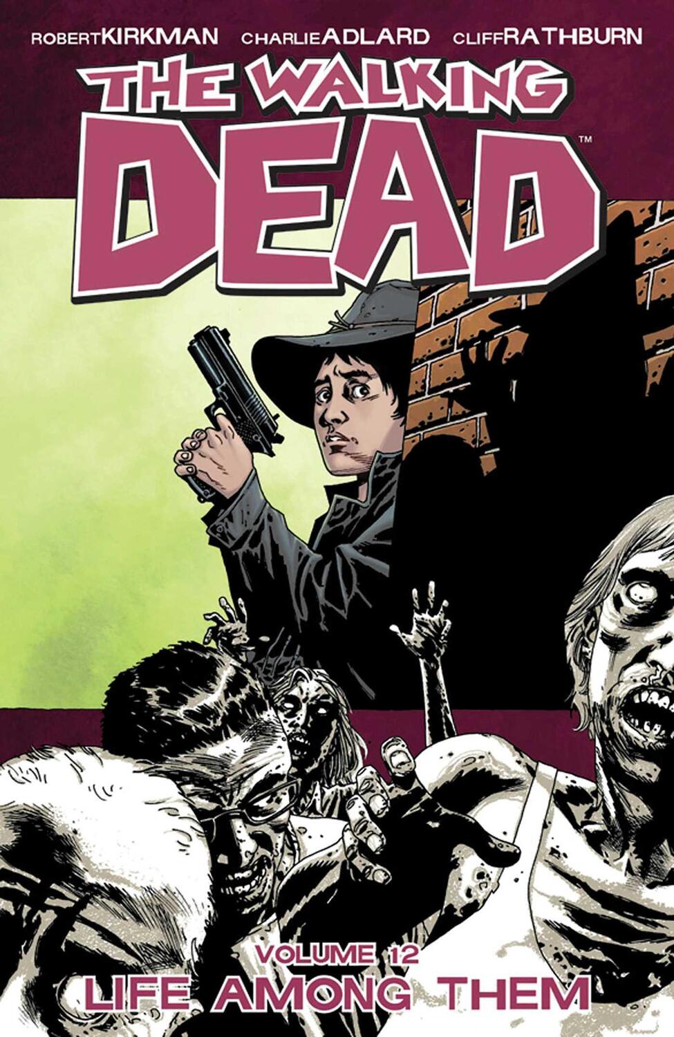 Cover: 9781607062547 | The Walking Dead Volume 12: Life Among Them | Robert Kirkman | Buch