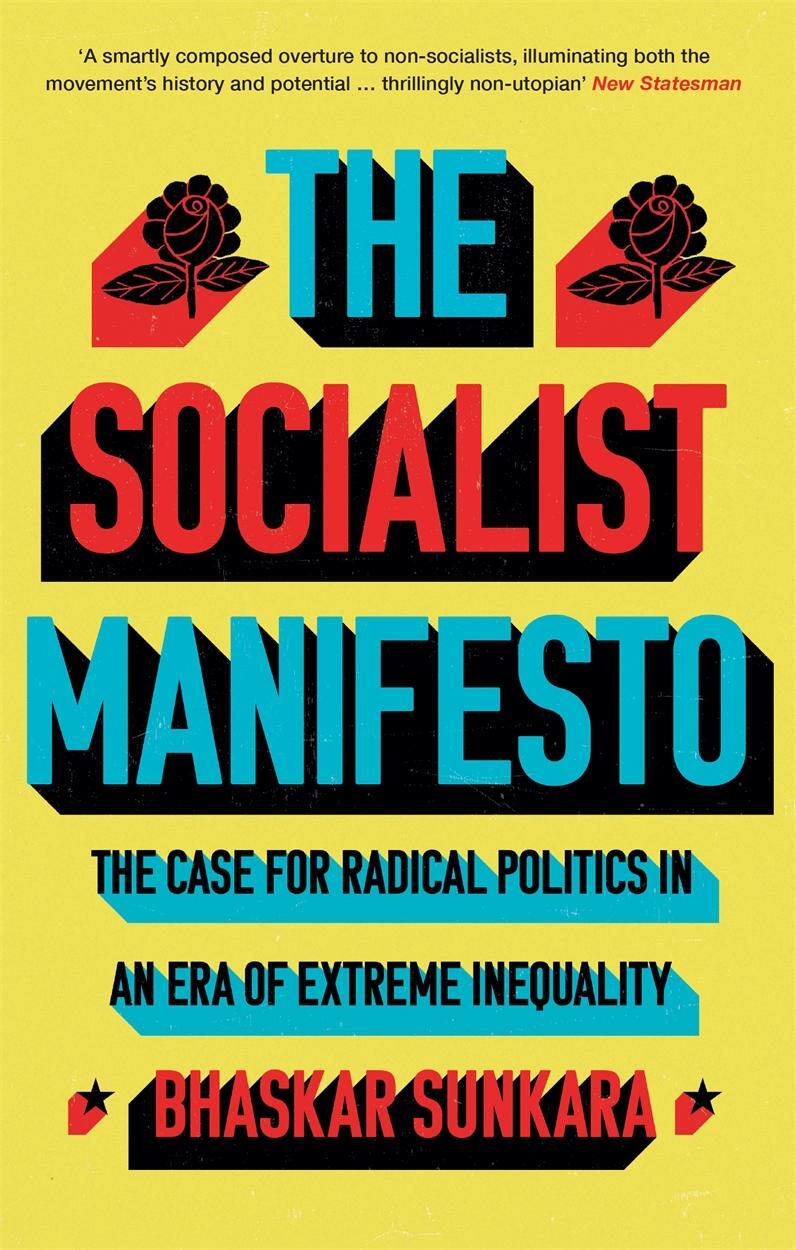 Cover: 9781786636942 | The Socialist Manifesto | Bhaskar Sunkara | Taschenbuch | Englisch