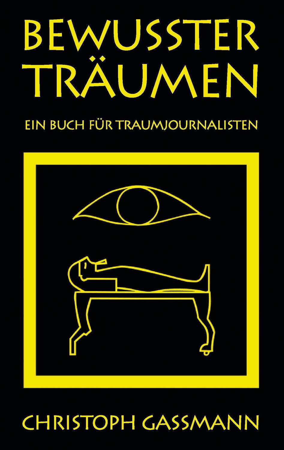 Cover: 9783907833971 | Bewusster Träumen | Ein Buch für Traumjournalisten | Gassmann | Buch