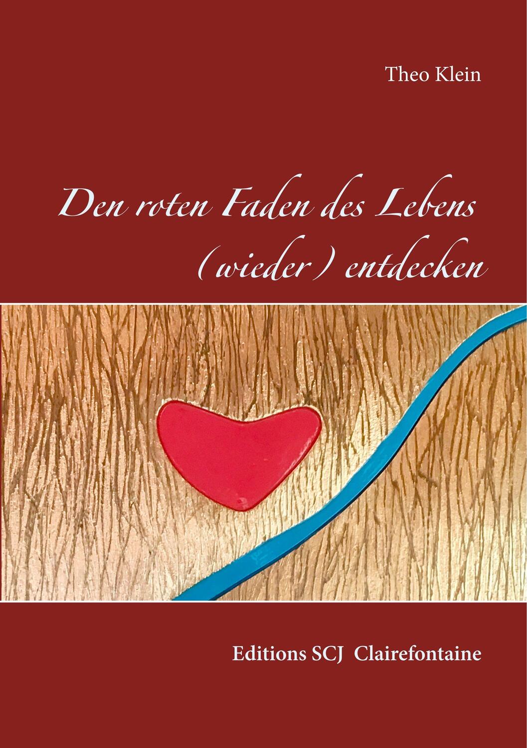 Cover: 9789995996475 | Den roten Faden des Lebens (wieder)entdecken | Theo Klein | Buch