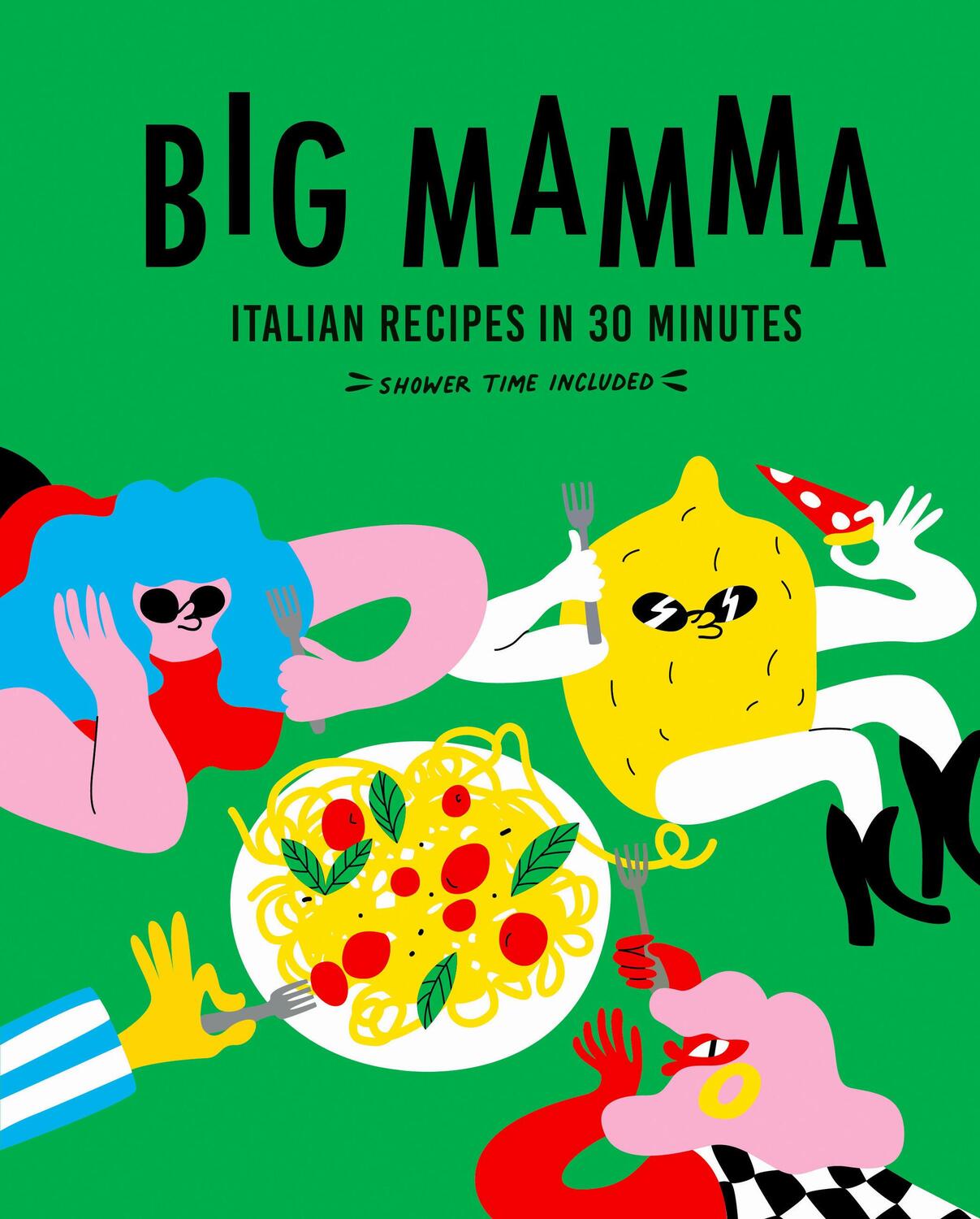 Cover: 9780711292567 | Big Mamma Italian Recipes in 30 Minutes | Shower Time Included | Mamma