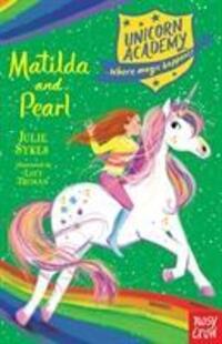 Cover: 9781788004633 | Unicorn Academy: Matilda and Pearl | Julie Sykes | Taschenbuch | 2019