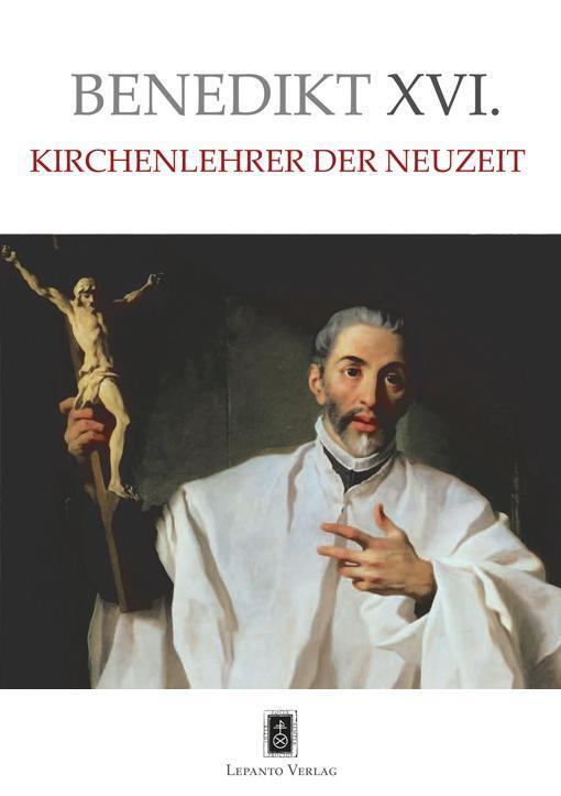 Cover: 9783942605045 | Kirchenlehrer der Neuzeit | Benedikt XVI. (u. a.) | Buch | Deutsch