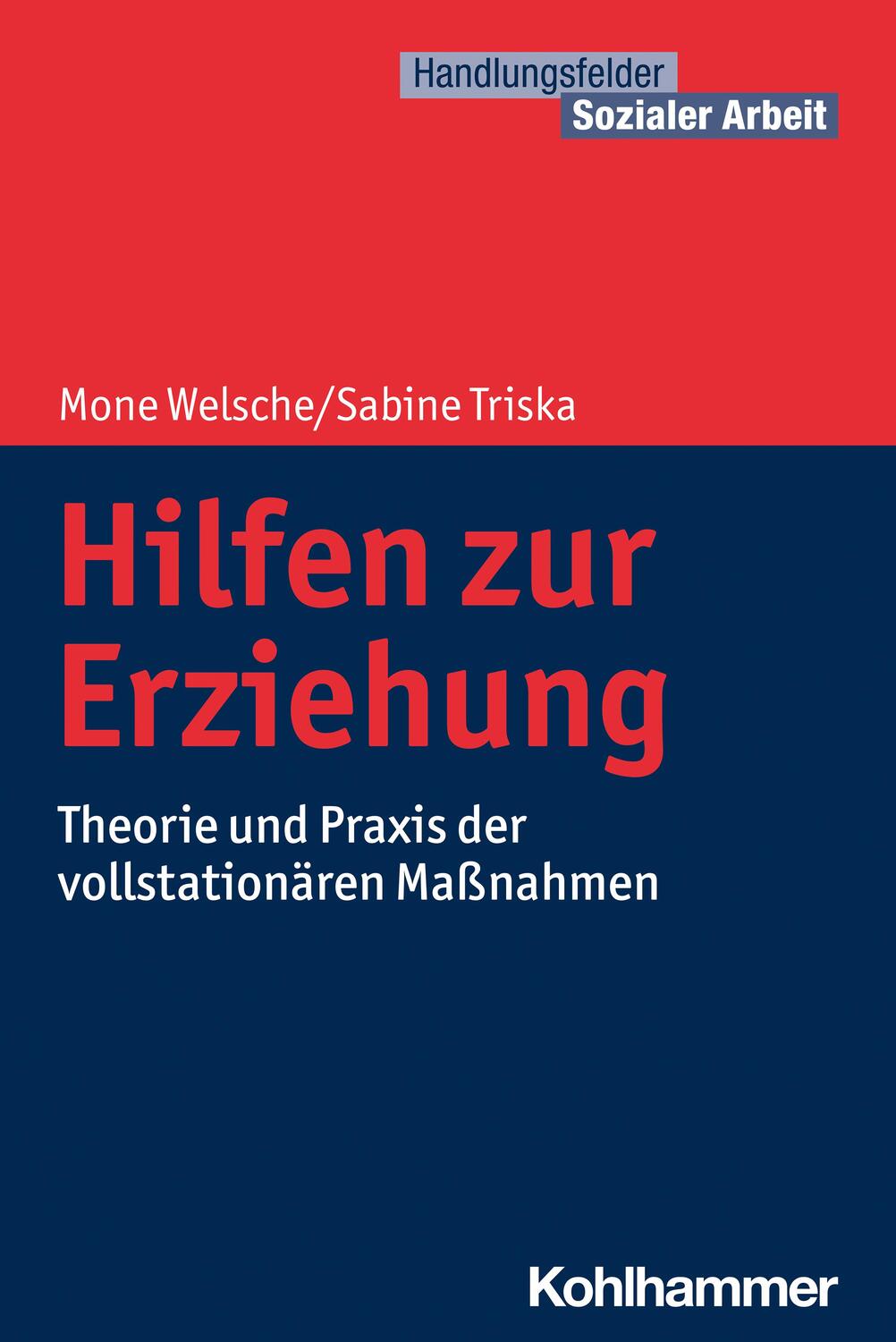 Cover: 9783170233683 | Hilfen zur Erziehung | Mone Welsche (u. a.) | Taschenbuch | Deutsch