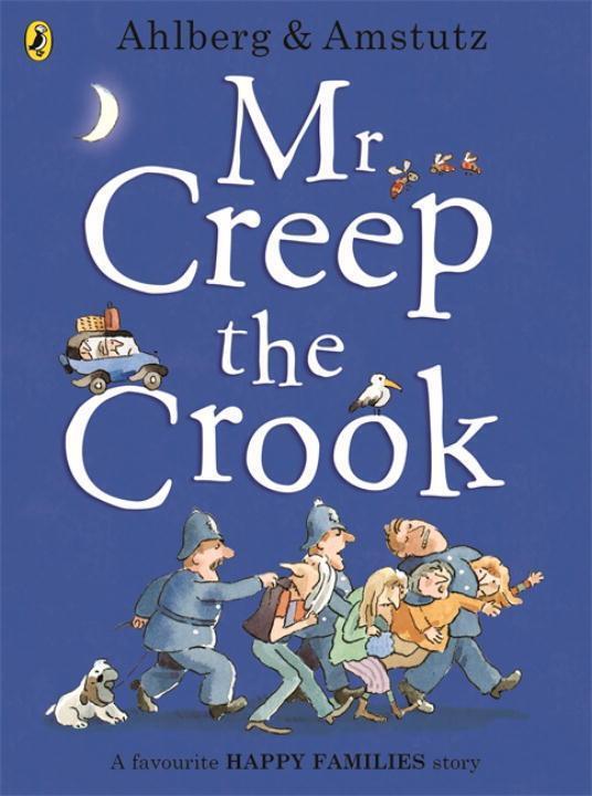 Cover: 9780723297703 | Mr Creep the Crook | A favourite Happy Families story | Allan Ahlberg