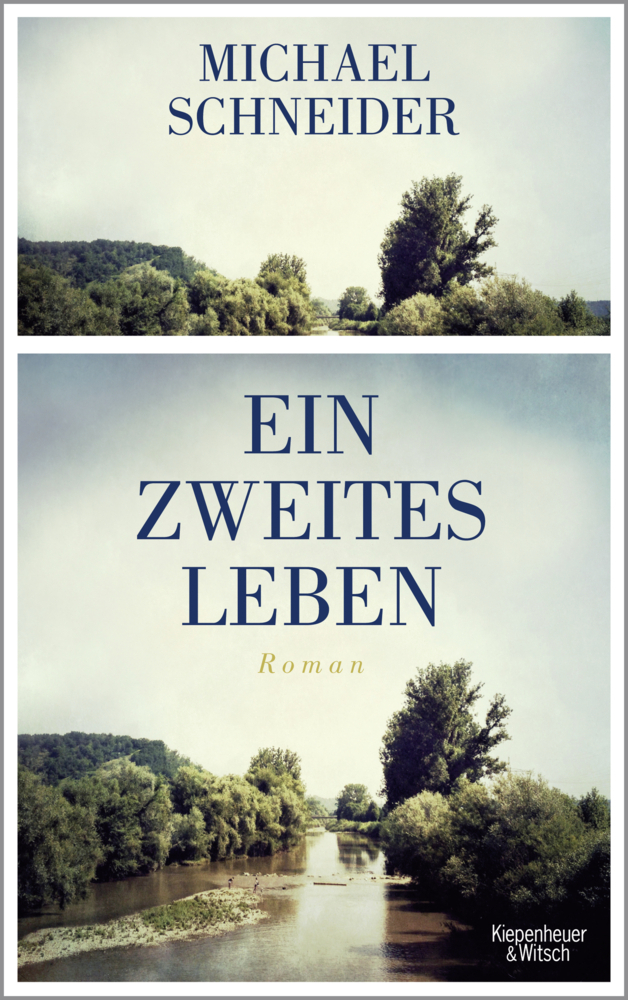 Cover: 9783462048865 | Ein zweites Leben | Roman | Michael Schneider | Buch | 2016