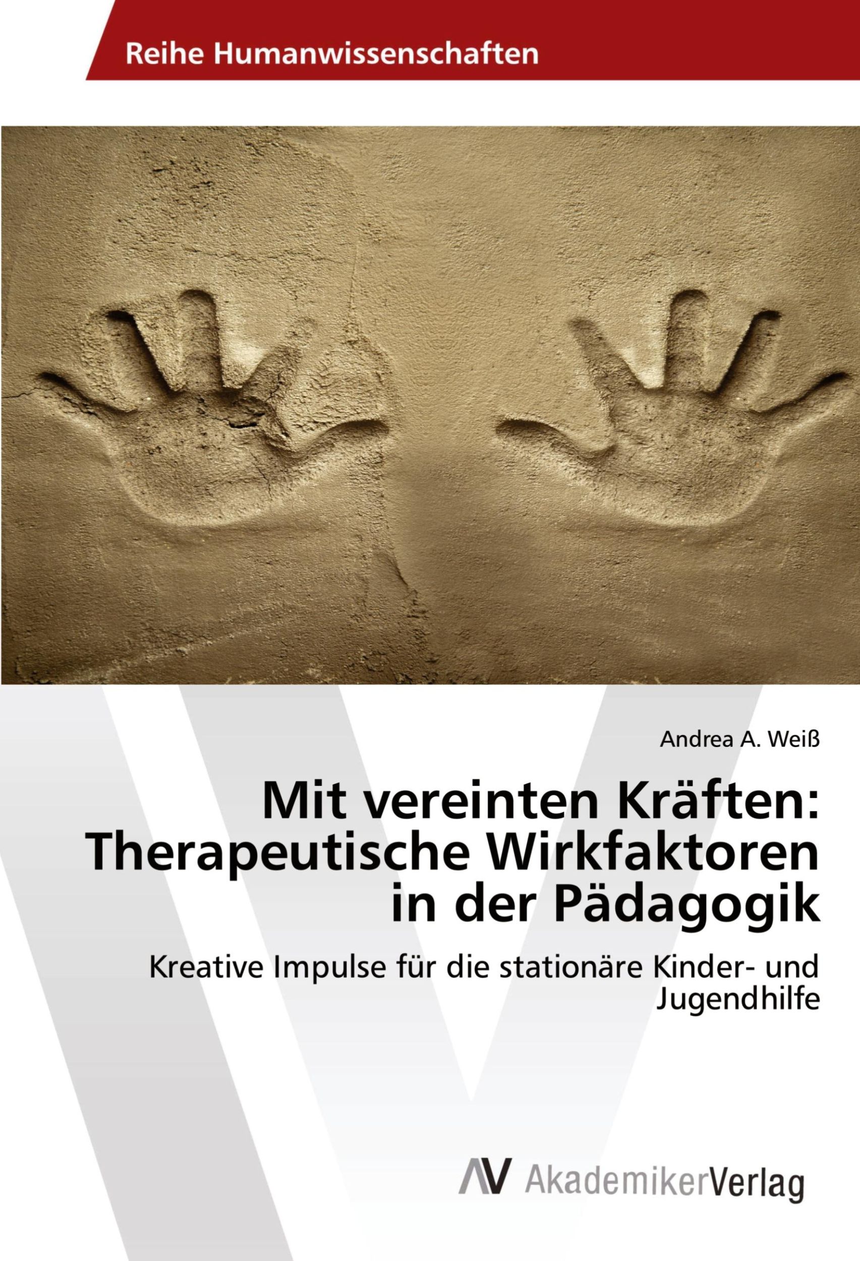 Cover: 9783330521087 | Mit vereinten Kräften: Therapeutische Wirkfaktoren in der Pädagogik