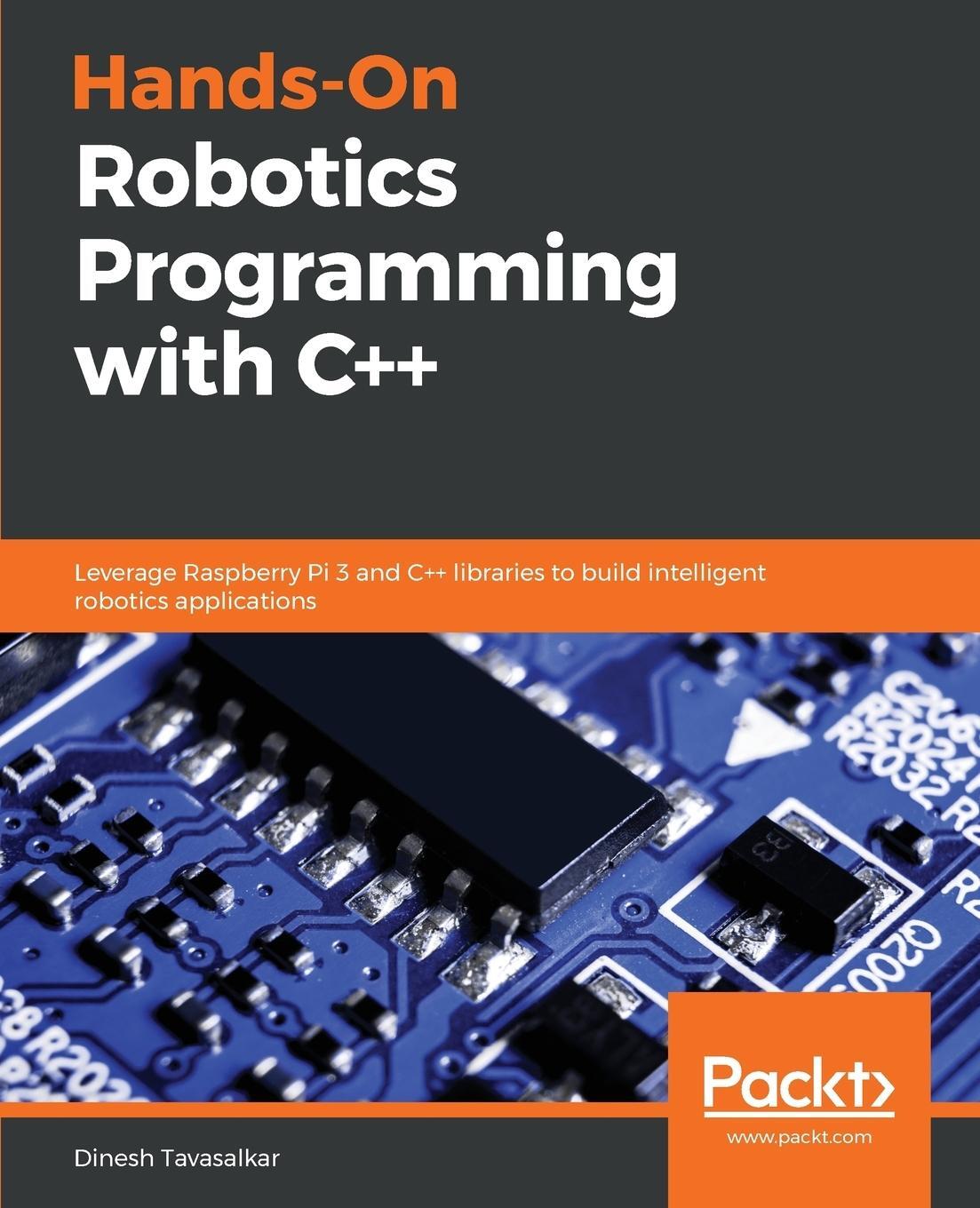Cover: 9781789139006 | Hands-On Robotics Programming with C++ | Dinesh Tavasalkar | Buch