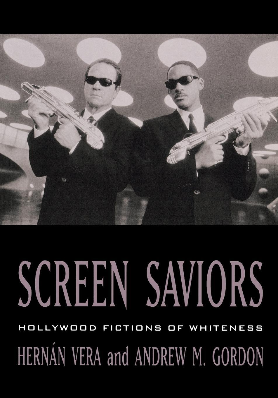 Cover: 9780847699476 | Screen Saviors | Hollywood Fictions of Whiteness | Hernán Vera (u. a.)