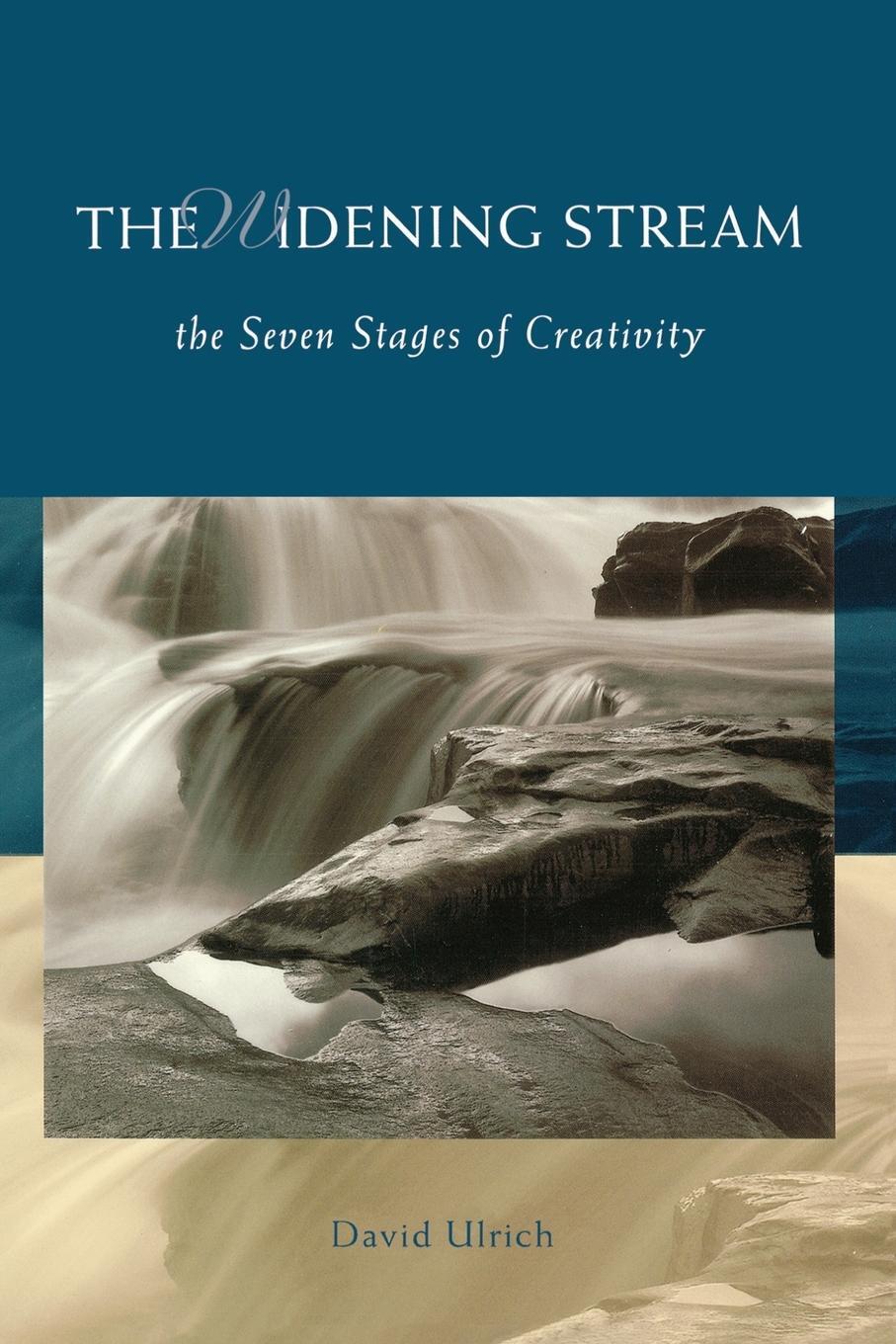 Cover: 9781582700793 | The Widening Stream | The Seven Stages of Creativity | Ulrich (u. a.)