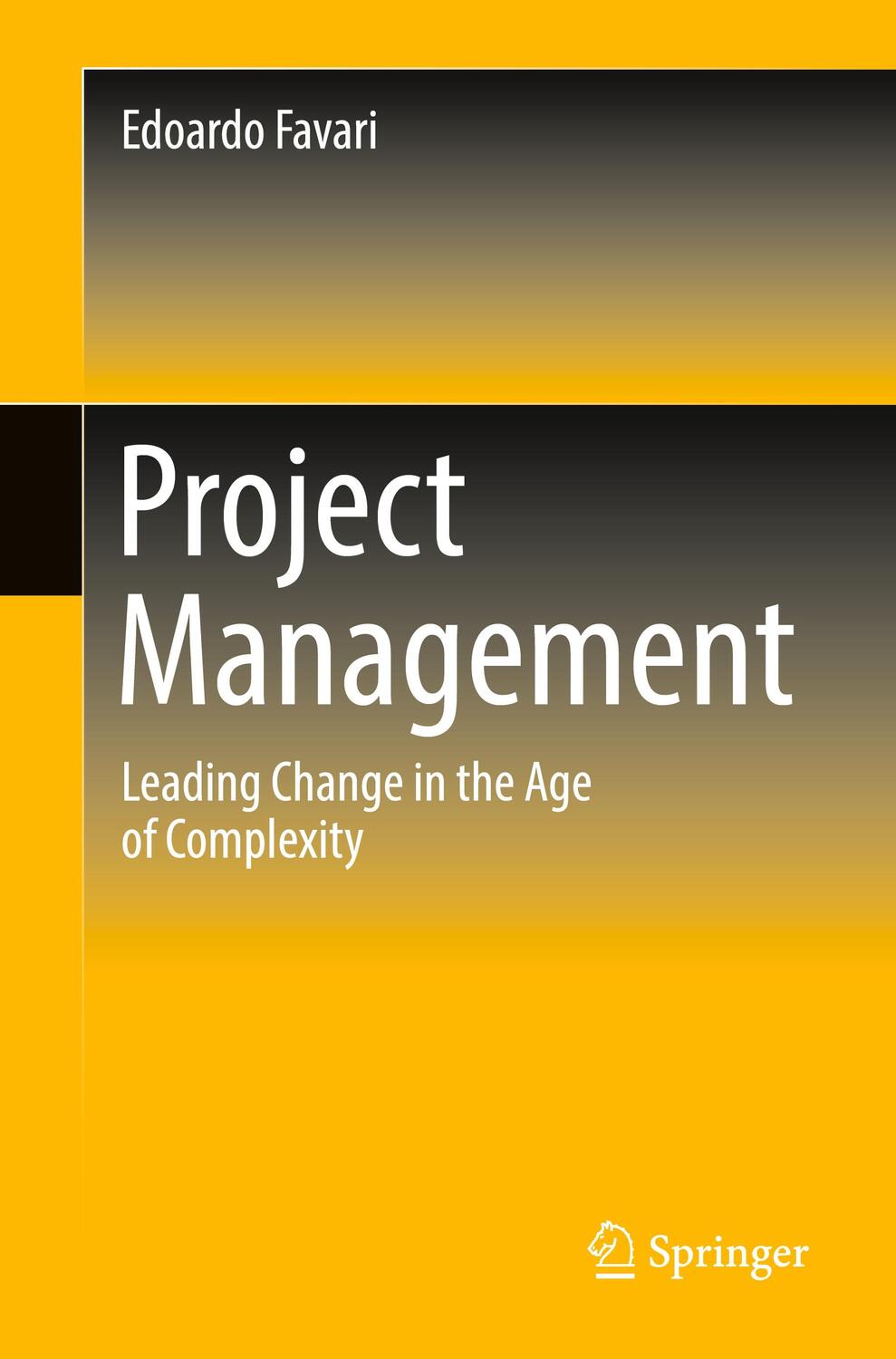 Cover: 9783031250309 | Project Management | Leading Change in the Age of Complexity | Favari